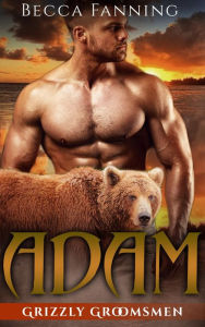 Title: Adam: BBW Bear Shifter Wedding Romance, Author: Becca Fanning