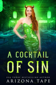 Title: A Cocktail Of Sin, Author: Arizona Tape