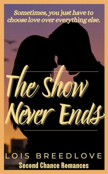 The Show Never Ends: Forbidden Love Romance