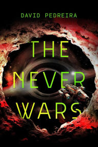 Title: The Never Wars, Author: David Pedreira