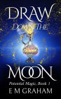 Draw Down the Moon: Witchery After Fifty