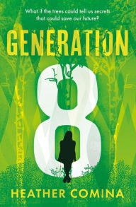 Title: Generation 8, Author: Heather Comina