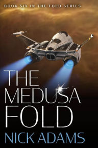 Title: The Medusa Fold: The Fold Series Book 6, Author: Nick Adams