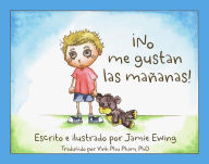 Title: No me Gustan las Maï¿½anas, Author: Jamie Ewing