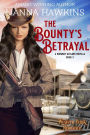 The Bounty's Betrayal: A Runaway Outlaws Novella Book 3