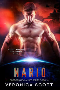 Title: NARIO: A Badari Warriors SciFi Romance, Author: Veronica Scott