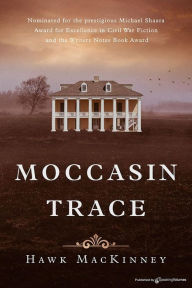 Title: Moccasin Trace, Author: Hawk MacKinney