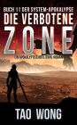 Die verbotene Zone: Ein Apokalyptischer LitRPG-Roman