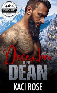 Title: December is for Dean: Mountain Man, Christmas Romance, Author: Kaci Rose