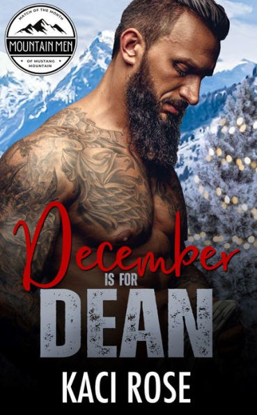 December is for Dean: Mountain Man, Christmas Romance