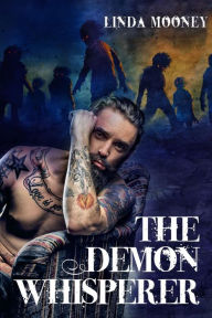 Title: The Demon Whisperer, Author: Linda Mooney