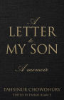 A Letter To My Son: A Memoir