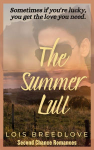 Title: The Summer Lull: Small Town Romantic Suspense, Author: Lois Breedlove