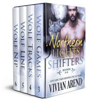 Title: Northern Lights Shifters: Books 3-6, Author: Vivian Arend