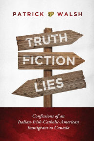 Title: Truth.Fiction.Lies, Author: Patrick X Walsh