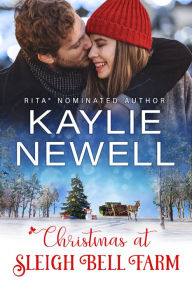 Electronic books online free download Christmas at Sleigh Bell Farm by Kaylie Newell, Kaylie Newell (English Edition) 9781951190545