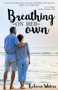 Title: Breathing on Her Own, Author: Rebecca Waters