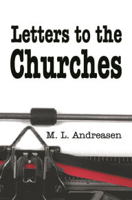 Title: Letters to the Churches, Author: M. L. Andreasen