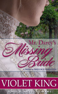 Mr. Darcy's Missing Bride