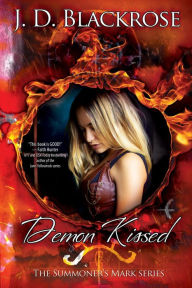 Title: Demon Kissed, Author: J. D. Blackrose