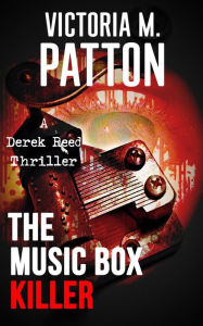 Title: The Music Box Killer: A Paranormal Forensic Thriller, Author: Victoria M. Patton