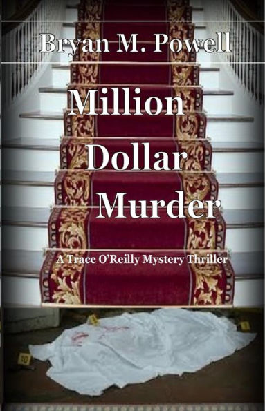Million Dollar Murder (Book 1 in the Trace O'Reilly Detective Series)