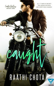 Title: Caught, Author: Raathi Chota