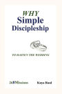 WHY SIMPLE DISCIPLESHIP: To Hasten The Wedding