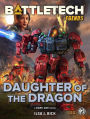 BattleTech Legends: Daughter of the Dragon: (A Dark Age Novel)