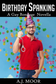 Title: Birthday Spanking, Author: Aj Moor