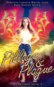 Title: Pillage & Plague: A Young Adult Academy Urban Fantasy, Author: Kate Karyus Quinn