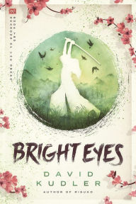 Title: Bright Eyes: A Kunoichi Tale, Author: David Kudler