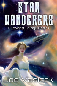 Title: Star Wanderers, Author: Joe Vasicek