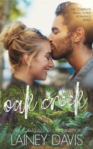 Title: Oak Creek: The Complete Small-town Romance Series, Author: Lainey Davis