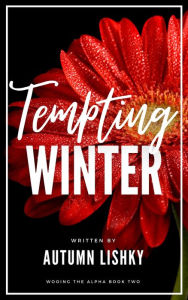 Title: Tempting Winter, Author: Autumn Lishky