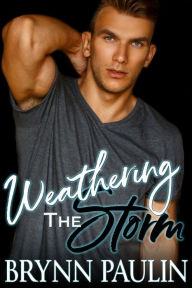 Title: Weathering the Storm, Author: Brynn Paulin