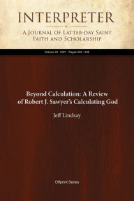 Title: Beyond Calculation: A Review of Robert J. Sawyer's Calculating God, Author: Jeff Lindsay