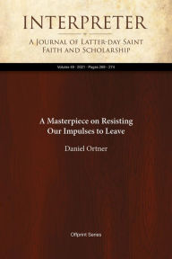 Title: A Masterpiece on Resisting Our Impulses to Leave, Author: Daniel Ortner