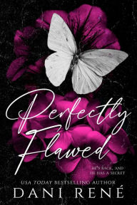 Title: Perfectly Flawed: A New Adult Brother's Best Friend Romance, Author: Dani René