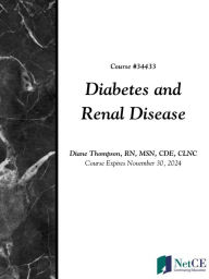 Title: Diabetes and Renal Disease, Author: NetCE