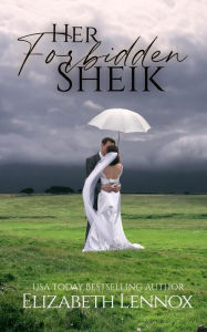 Title: Her Forbidden Sheik, Author: Eilzabeth Lennox