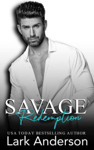 Title: Savage Redemption, Author: Lark Anderson