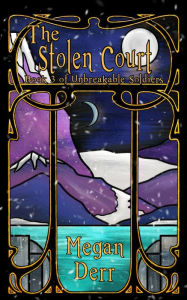 Title: The Stolen Court, Author: Megan Derr