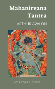 Title: Mahanirvana Tantra, Author: Arthur Avalon
