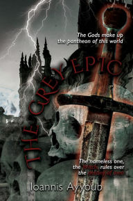 Title: The Grey Epic, Author: Ioannis Ayyoub