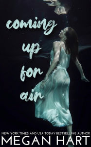 Title: Coming Up For Air, Author: Megan Hart