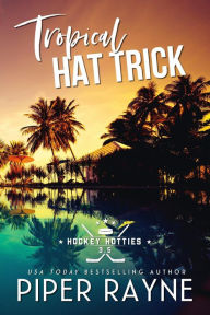Title: Tropical Hat Trick (Hockey Hotties #3.5), Author: Piper Rayne