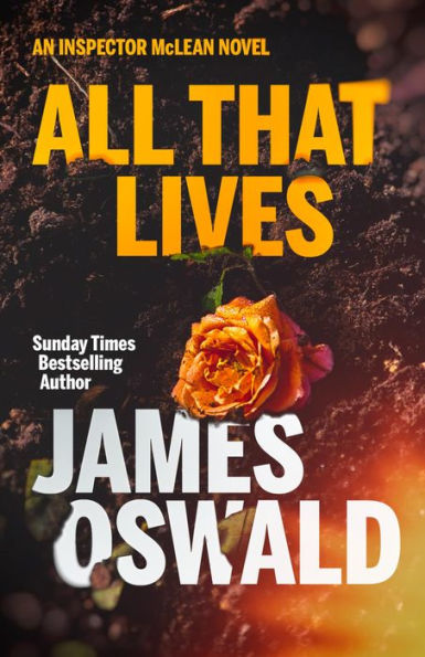 All That Lives: An Inspector McLean Novel