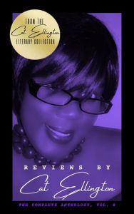 Title: Reviews by Cat Ellington: The Complete Anthology, Vol. 8, Author: Cat Ellington
