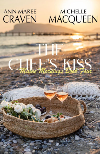 The Chef's Kiss: A Sweet Small Town Romance